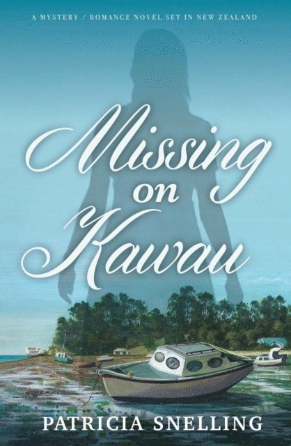 Patricia Snelling - Missing On Kawau, E-bok. Tillgänglighet: Lägg i varukorg