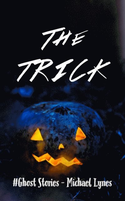 Michael Lynes - Trick, E-bok