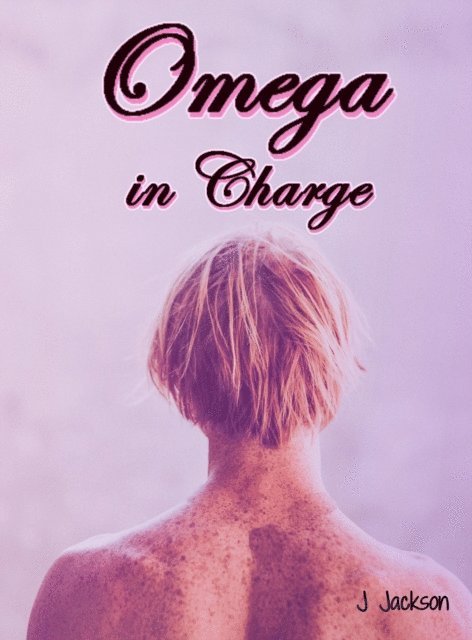 J Jackson - Omega in Charge, E-bok