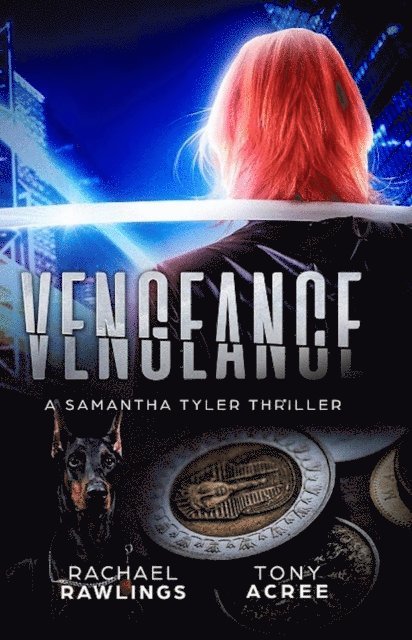 Tony Acree, Rachael Rawlings - Vengeance, E-bok