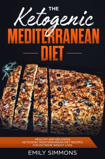 Emily Simmons - Ketogenic Mediterranean Diet, E-bok