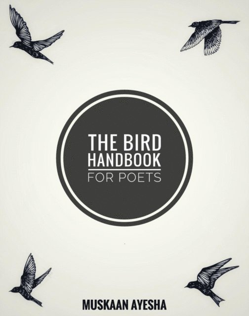 Muskaan Ayesha - Bird Handbook for Poets, E-bok