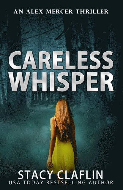 Stacy Claflin - Careless Whisper, E-bok