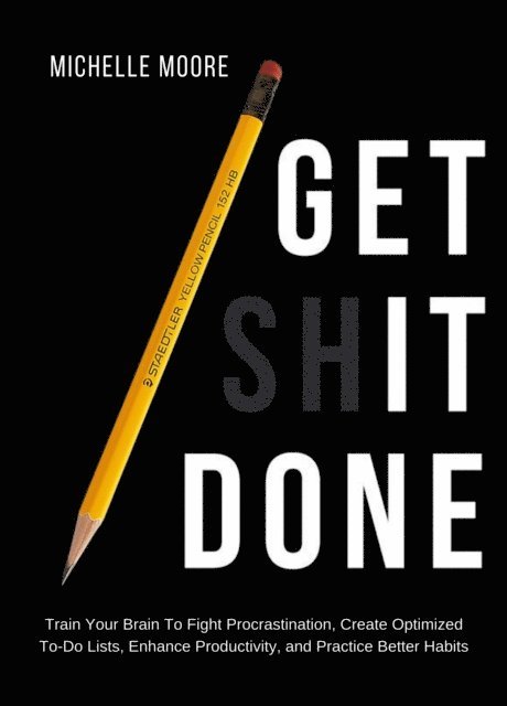 Michelle Moore - Get It Done, E-bok