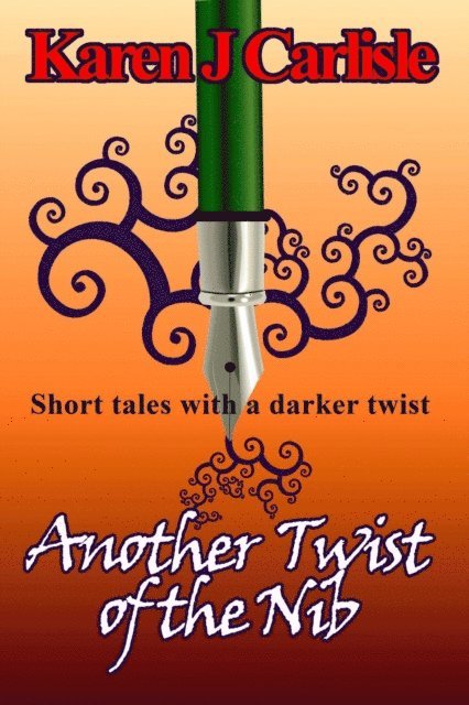 Karen J. Carlisle - Another Twist of the Nib, E-bok