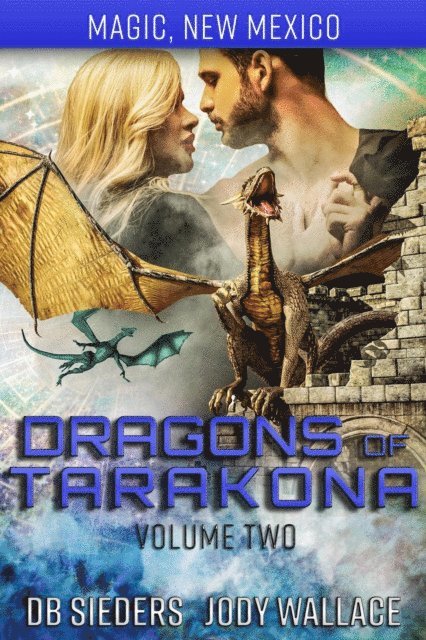 DB Sieders, Jody Wallace - Dragons of Tarakona Box Set 2, E-bok