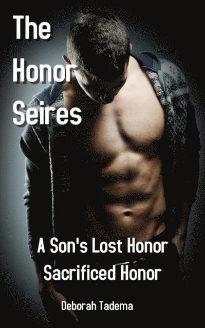 Deborah Tadema - Honor Series Book Two, E-bok