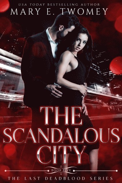 Mary E. Twomey - Scandalous City, E-bok