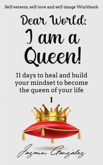 Jazmin Gonzalez - Dear World: I am a Queen! 1, E-bok