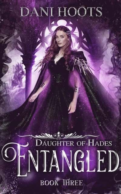 Dani Hoots - Entangled, E-bok