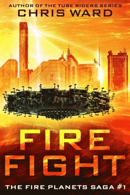 Chris Ward - Fire Fight, E-bok