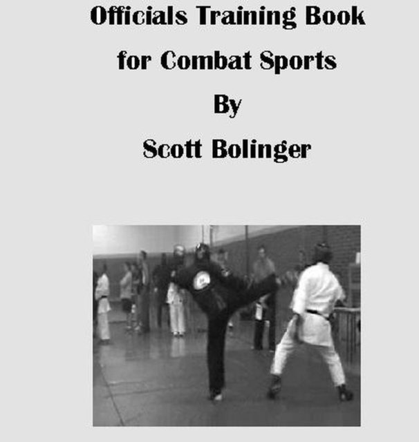 Scott Bolinger - Officials Training Book for Combat Sports, E-bok
