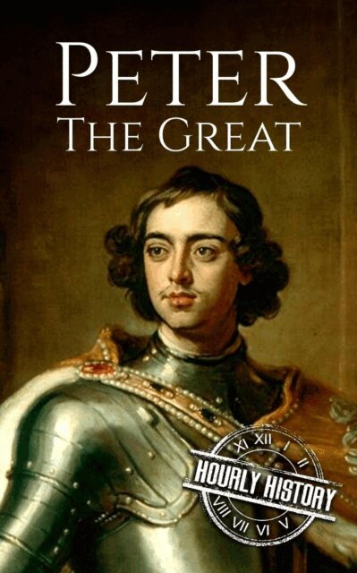Hourly History - Peter the Great: A Life From Beginning to End, E-bok. Tillgänglighet: Lägg i varukorg