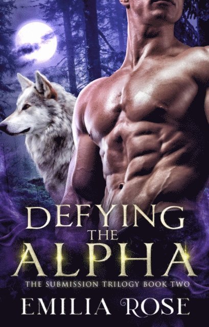 Emilia Rose - Defying the Alpha, E-bok. Tillgänglighet: Lägg i varukorg