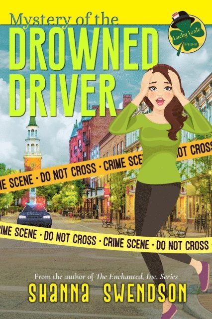 Shanna Swendson - Mystery of the Drowned Driver, E-bok
