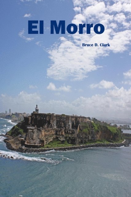 Bruce D. Clark - El Morro, E-bok. Tillgänglighet: Lägg i varukorg
