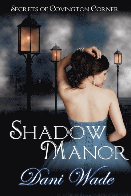 Dani Wade - Shadow Manor, E-bok