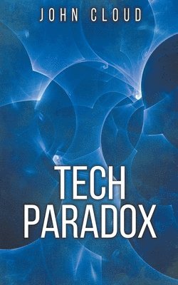 John Cloud - Tech Paradox, Häftad. Tillgänglighet: Lägg i varukorg