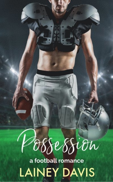 Lainey Davis - Possession: A Football Romance, E-bok