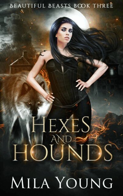 Mila Young - Hexes and Hounds, E-bok