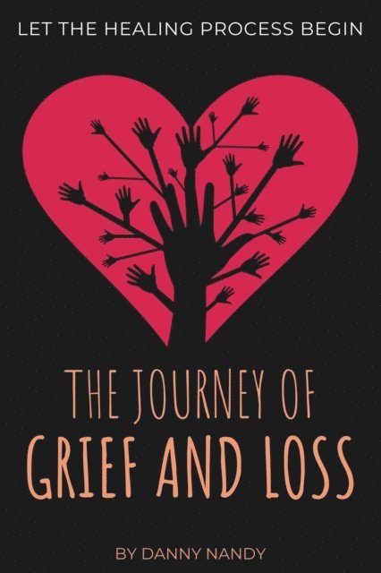 Danny Nandy - Journey of Grief and Loss, E-bok