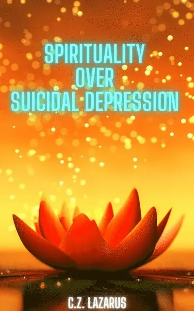 C.Z. Lazarus - Spirituality Over Suicidal Depression, E-bok. Tillgänglighet: Lägg i varukorg