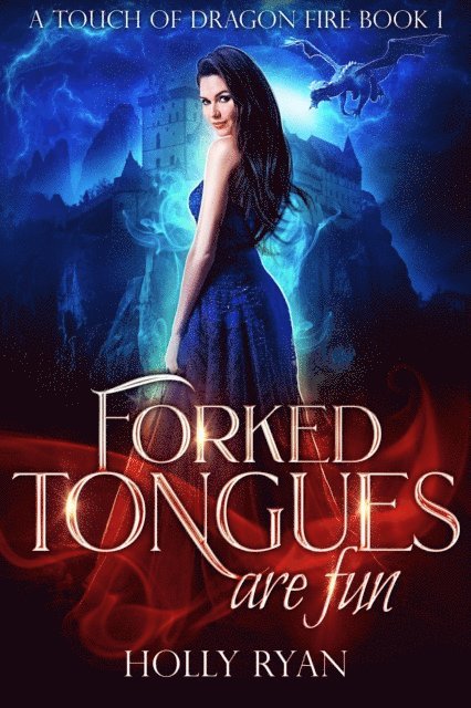 Holly Ryan - Forked Tongues Are Fun, E-bok