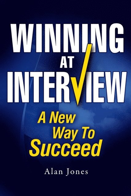 Alan Jones - Winning at Interview, E-bok