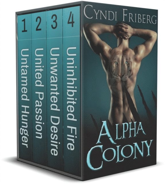 Cyndi Friberg - Alpha Colony Complete Series, E-bok
