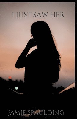 Jamie Spaulding - I Just Saw Her, Häftad