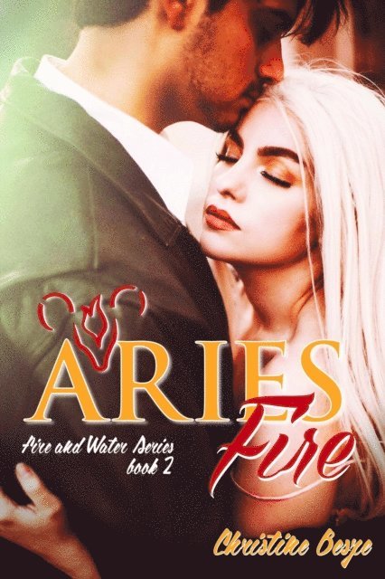 Christine Besze - Aries Fire, E-bok