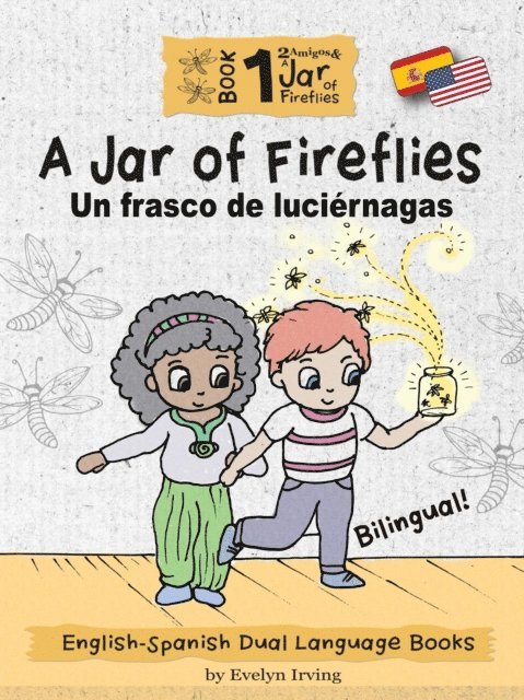 Evelyn Irving - Jar of Fireflies: English Spanish Dual Language Books for Kids, E-bok. Tillgänglighet: Lägg i varukorg