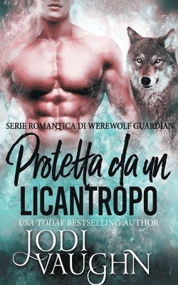 Jodi Vaughn - Protetta da un licantropo, Häftad