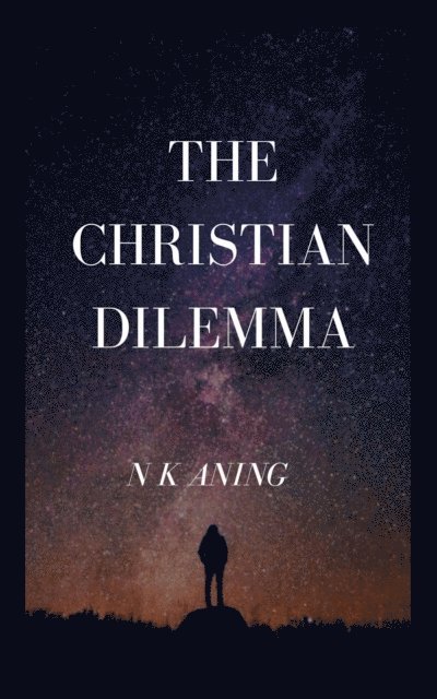 N.K. Aning - Christian Dilemma, E-bok