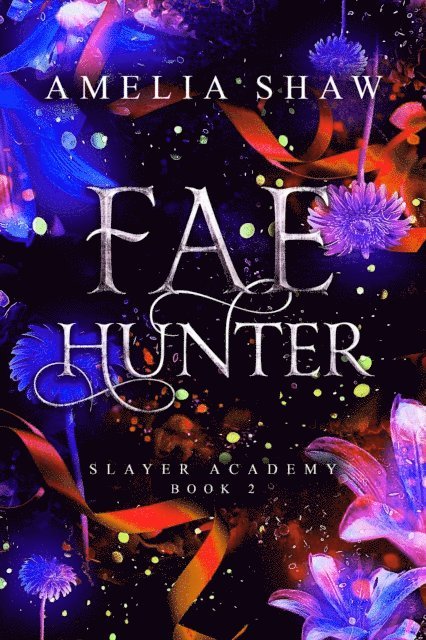 Amelia Shaw - Fae Hunter, E-bok