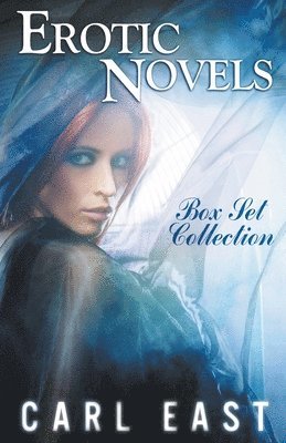Carl East - Erotic Novels Box Set Collection, Häftad