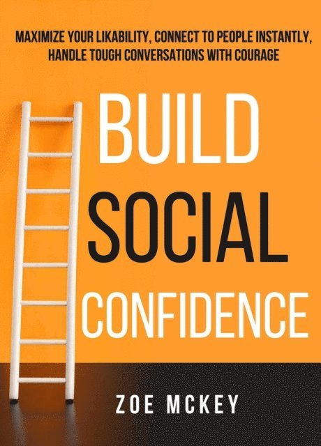 Zoe McKey - Build Social Confidence, E-bok