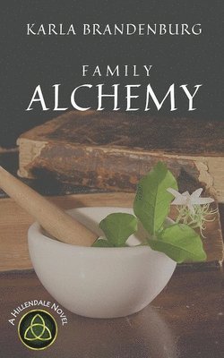 Karla Brandenburg - Family Alchemy, Häftad