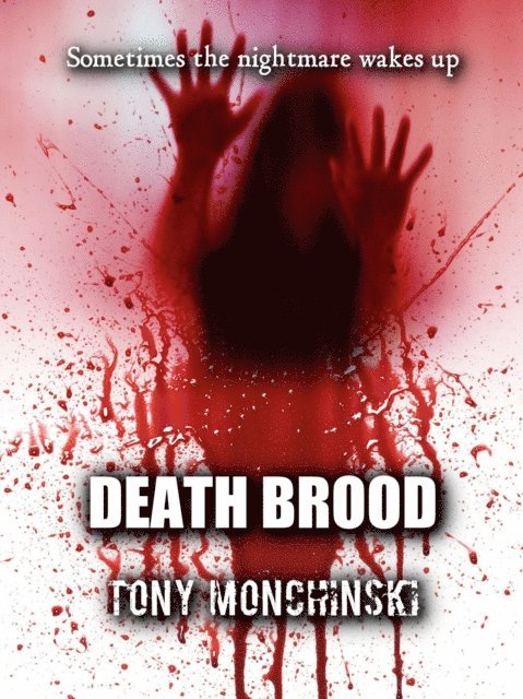 Tony Monchinski - Death Brood, E-bok