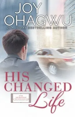 Joy Ohagwu - His Changed Life - Christian Inspirational Fiction - Book 6, Häftad. Tillgänglighet: Lägg i varukorg