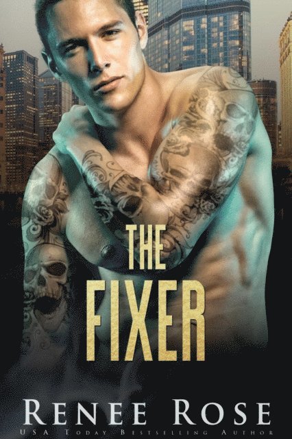 Renee Rose - Fixer: A Dark Billionaire Bratva Romance, E-bok