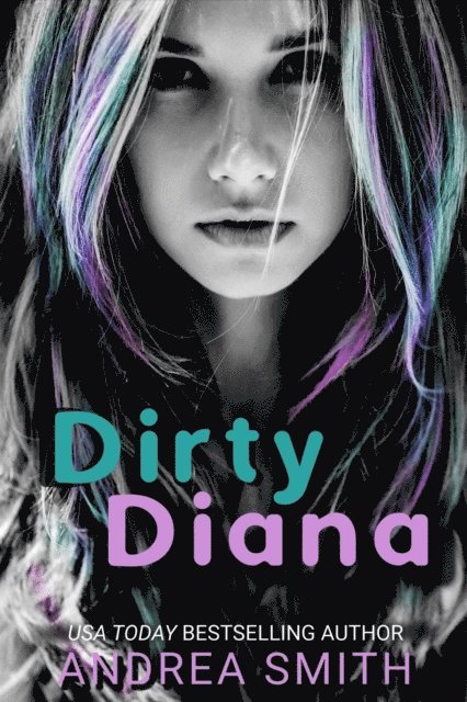 Andrea Smith - Dirty Diana, E-bok