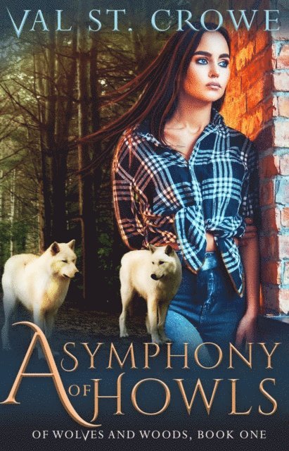 Val St. Crowe - Symphony of Howls, E-bok