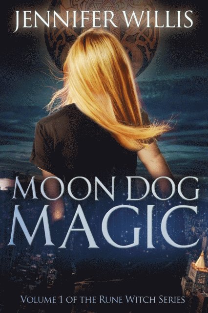 Jennifer Willis - Moon Dog Magic, E-bok