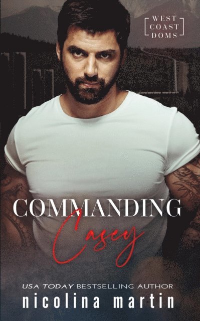 Nicolina Martin - Commanding Casey, E-bok