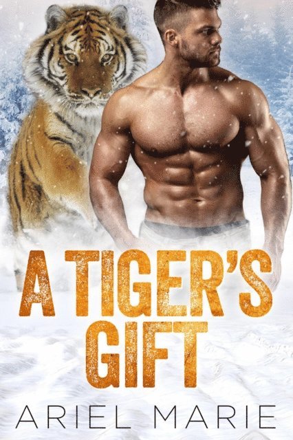 Ariel Marie - Tiger's Gift, E-bok. Tillgänglighet: Lägg i varukorg