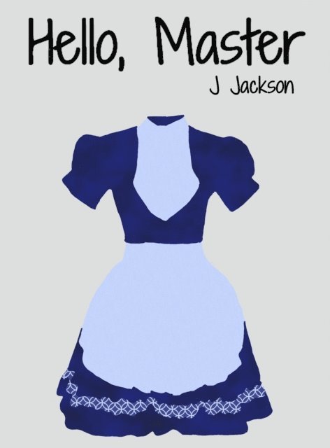 J Jackson - Hello, Master, E-bok