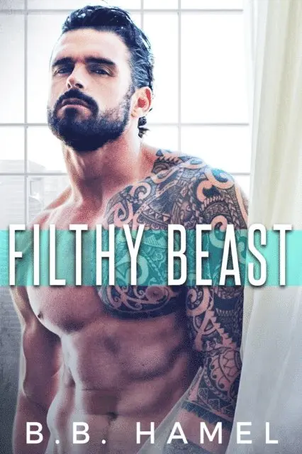 B. B. Hamel - Filthy Beast, E-bok. Tillgänglighet: Lägg i varukorg