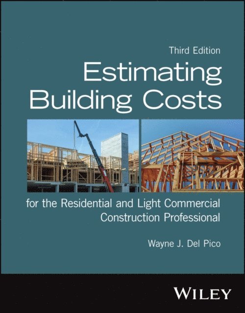 Wayne J. Del Pico - Estimating Building Costs for the Residential and Light Commercial Construction Professional, E-bok