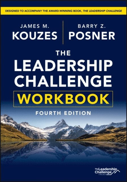 Barry Z. Posner, James M. Kouzes - Leadership Challenge Workbook, E-bok